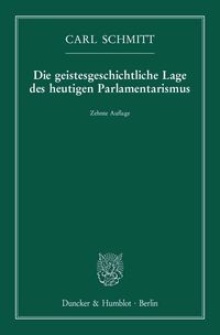 Bild vom Artikel Die geistesgeschichtliche Lage des heutigen Parlamentarismus. vom Autor Carl Schmitt