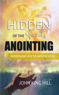 Produktbild: Hidden Secrets Of The Anointing