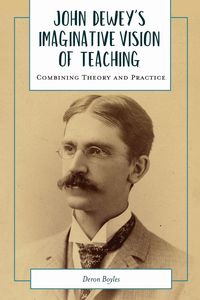 Produktbild: John Dewey's Imaginative Vision of Teaching