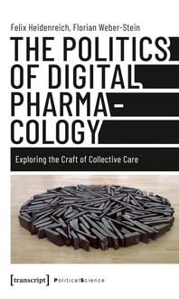 Produktbild: The Politics of Digital Pharmacology