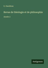 Produktbild: Revue de th&eacute;ologie et de philosophie