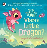 Produktbild: Ten Minutes to Bed: Where's Little Dragon?