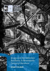 Produktbild: Drugs and the Addiction Aesthetic in Nineteenth-Century Literature