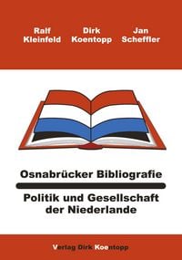 Produktbild: Osnabr&uuml;cker Bibliografie: Politik und Gesellschaft der Niederlande