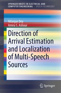 Bild vom Artikel Direction of Arrival Estimation and Localization of Multi-Speech Sources vom Autor Nilanjan Dey