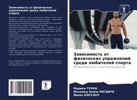 Produktbild: Zawisimost' ot fizicheskih uprazhnenij sredi l&uuml;bitelej sporta