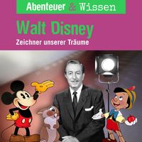 Produktbild: Abenteuer & Wissen, Walt Disney - Zeichner unserer Tr&auml;ume