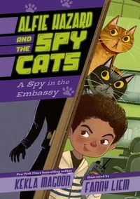 Produktbild: Alfie Hazard and the Spy Cats: A Spy in the Embassy