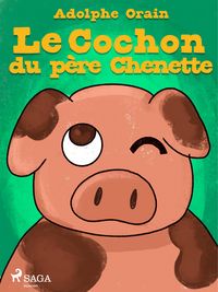 Produktbild: Le Cochon du p&egrave;re Chenette