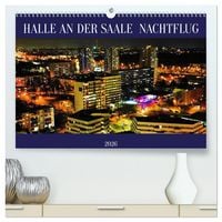Produktbild: HALLE AN DER SAALE NACHTFLUG (hochwertiger Premium Wandkalender 2026 DIN A2 quer), Kunstdruck in Hochglanz