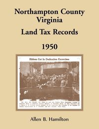 Produktbild: Northampton County, Virginia Land Tax Records, 1950