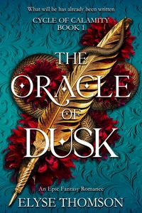 Produktbild: The Oracle of Dusk (Cycle of Calamity, #1)
