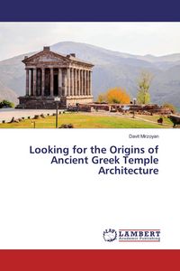 Produktbild: Looking for the Origins of Ancient Greek Temple Architecture