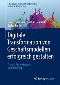 Produktbild: Digitale Transformation von Gesch&auml;ftsmodellen erfolgreich gestalten