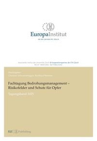 Produktbild: Fachtagung Bedrohungsmanagement - Risikofelder und Schutz f&uuml;r Opfer