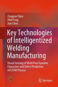 Produktbild: Key Technologies of Intelligentized Welding Manufacturing
