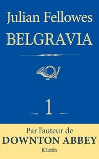 Produktbild: Feuilleton Belgravia &eacute;pisode 1