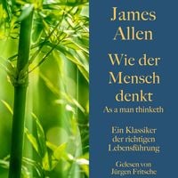 Produktbild: James Allen: Wie der Mensch denkt &ndash; As a man thinketh