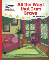 Produktbild: Reading Planet - All the Ways that I Am Brave - Red B