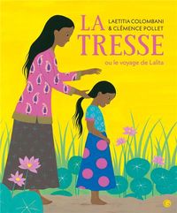 Produktbild: Colombani, L: Tresse ou le voyage de Lalita