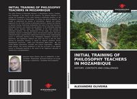 Produktbild: Initial Training Of Philosophy Teachers in Mozambique