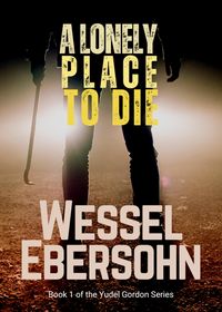 Produktbild: A Lonely Place To Die (Yudel Gordan Stories, #1)