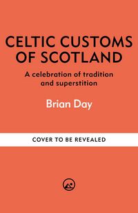 Produktbild: Celtic Customs of Scotland