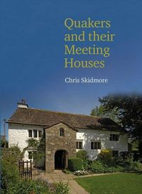 Produktbild: Skidmore, C: Quakers and Their Meeting Houses