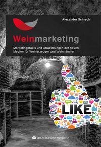 Produktbild: Weinmarketing &ndash; Das Praxishandbuch