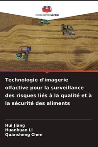 Produktbild: Technologie d'imagerie olfactive pour la surveillance des risques li&eacute;s &agrave; la qualit&eacute; et &agrave; la s&eacute;curit&eacute; des aliments