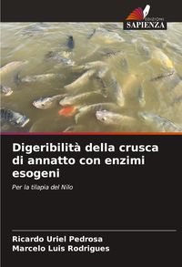 Produktbild: Digeribilit&agrave; della crusca di annatto con enzimi esogeni