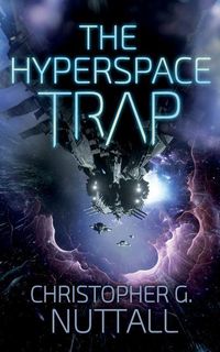 Bild vom Artikel The Hyperspace Trap vom Autor Christopher G. Nuttall