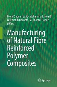 Produktbild: Manufacturing of Natural Fibre Reinforced Polymer Composites