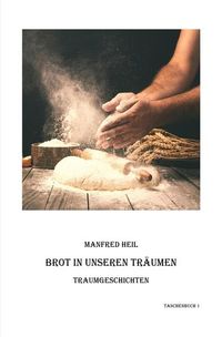 Produktbild: Brot in unseren Tr&auml;umen