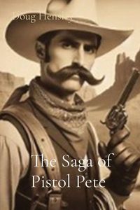 Produktbild: The Saga of Pistol Pete