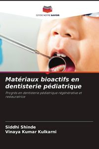 Produktbild: Mat&eacute;riaux bioactifs en dentisterie p&eacute;diatrique