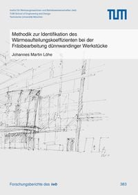 Produktbild: Methodik zur Identifikation des W&auml;rmeaufteilungskoeffizienten bei der Fr&auml;sbearbeitung d&uuml;nnwandinger Werkst&uuml;cke