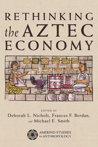Produktbild: Rethinking the Aztec Economy