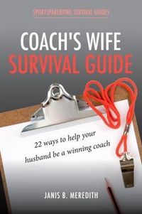 Produktbild: Coach's Wife Survival Guide