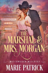 Produktbild: The Marshal & Mrs. Morgan
