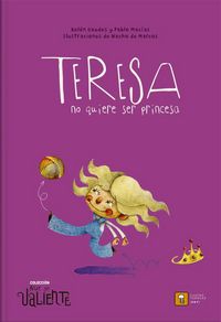 Produktbild: Teresa no quiere ser princesa