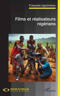 Produktbild: Films et r&eacute;alisateurs nig&eacute;rians