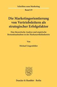 Produktbild: Die Marketingorientierung von Vertriebsleitern als strategischer Erfolgsfaktor.