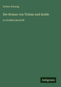Produktbild: Der Roman von Tristan und Isolde
