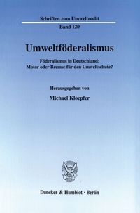 Bild vom Artikel Umweltföderalismus. vom Autor Michael Kloepfer