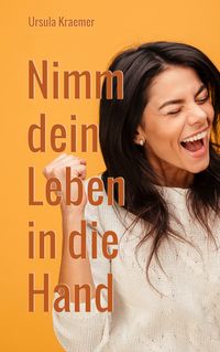 Produktbild: Nimm dein Leben in die Hand