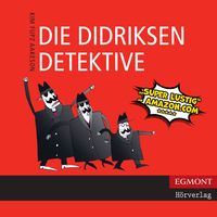 Produktbild: Die Didriksen-Detektive (ungek&uuml;rzt)