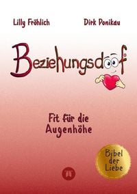 Produktbild: Beziehungsdoof - Dein Schl&uuml;ssel zu erf&uuml;llten Beziehungen: Ein umfassender Ratgeber zu Liebessprachen, Beziehungsmodellen und den Geheimnissen der romantischen Bindung
