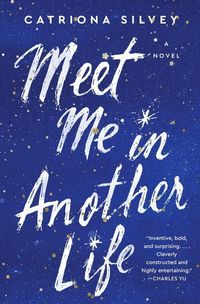 Produktbild: Silvey, C: Meet Me in Another Life