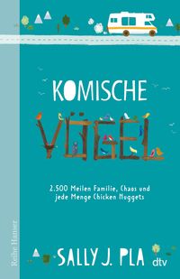 Produktbild: Komische V&ouml;gel &ndash; 2.500 Meilen Familie, Chaos und jede Menge Chicken Nuggets
